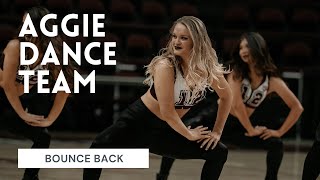 Aggie Dance Team  Bounce Back [upl. by Gonzales]