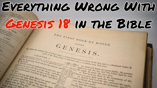 Everything Wrong With Genesis 18 in the Bible [upl. by Liu]