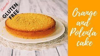 How to make Orange Polenta Cake Gluten Free [upl. by Raskin]