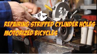 How To Repair Stripped Cylinder Stud Holes Engine Case Motorized Bicycles [upl. by Grover]