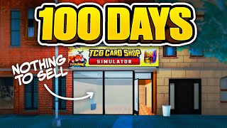 This Challenge Broke Me  100 Days In TCG Card Shop Simulator [upl. by Thain]