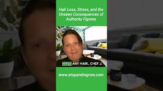 Hair Loss Stress and the Unseen Consequences of Authority Figures [upl. by Eremaj]