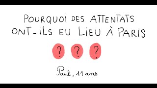 Pourquoi des attentats ontils eu lieu à Paris   1 jour 1 question [upl. by Fitzhugh]