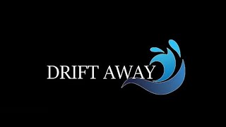 Dirft away full movie [upl. by Griffis]