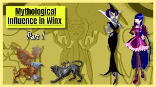 Mythological Influence in Winx Club Part l [upl. by Yrffoeg]