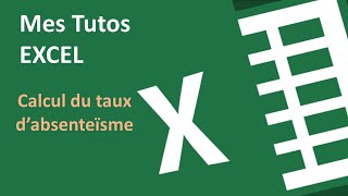 EXCEL Calcul taux absentéïsme [upl. by Stevenson]