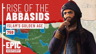 Rise of the Abbasids Islams Mightiest Dynasty [upl. by Gleason733]