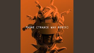 Phone Trance Wax Remix [upl. by Ahsyia668]