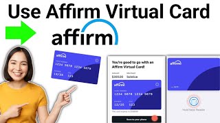 How To Use Affirm Virtual Card  2024 [upl. by Brigid583]