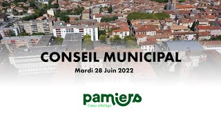 Conseil municipal PAMIERS  Mardi 28 Juin 2022 [upl. by Ahsel618]