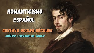 ROMANTICISMO ESPAÑOL quotRIMASquot DE GUSTAVO ADOLFO BÉCQUER [upl. by Zobkiw408]