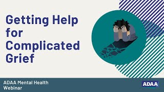 Getting Help for Complicated Grief [upl. by Mitinger]