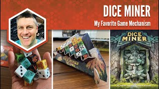 Dice Miner My Favorite Game Mechanism [upl. by Mord]