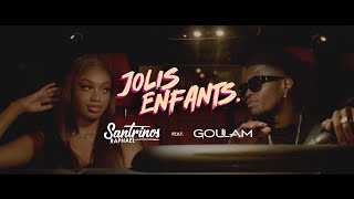 Santrinos Raphael ft Goulam  Jolis Enfants  Clip Officiel [upl. by Yruoc107]