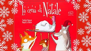 🦊🦃𝐋𝐀 𝐂𝐄𝐍𝐀 𝐃𝐈 𝐍𝐀𝐓𝐀𝐋𝐄 っ◔◡◔っ ♥ Libro di Natale per bambini letto ad alta voce ♥ Audiolibro♡Videolibro [upl. by Erdua]