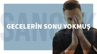 Sancak  Gecelerin Sonu Yokmuş Feat Alper Özçelik [upl. by Martynne]