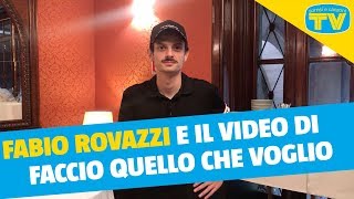 Fabio Rovazzi e il video di Faccio Quello Che Voglio [upl. by Nilloc853]