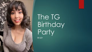 TG  TF Caption  The TG Birthday Party [upl. by Ricardama]