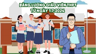 Bảng lương mới của giáo viên THPT khi cải cách tiền lương 2024 ra sao  Báo Lao Động [upl. by Joannes]