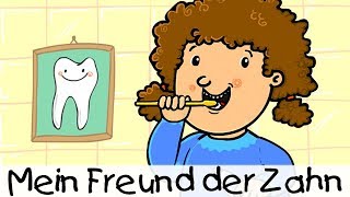 💡 Mein Freund der Zahn  Kinderlieder zum Lernen [upl. by Keri]