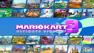 Mario Kart 9 Ultimate Circuit — All Courses [upl. by Nellac]