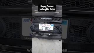 Buying My Lamborghini a Custom License Plate [upl. by Boykins]