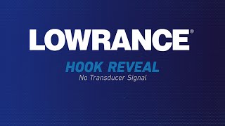 Lowrance  HOOK Reveal  No Transducer Signal [upl. by Bred481]