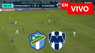 🚨 COMUNICACIONES 1  4 MONTERREY EN VIVO Y EN DIRECTO 🏆 CONCACAF CHAMPIONS 🚨 [upl. by Ekeiram]