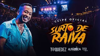 Toque Dez  Surto de Raiva  Clipe Oficial  AO VIVO no Madre Verão [upl. by Anatnom]