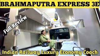 LUXURIOUS INDIAN RAILWAY COACH  BRAHMAPUTRA EXPRESS 3E  FULL REVIEW [upl. by Estes]