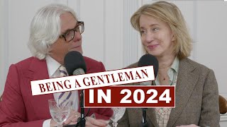 Being a Gentleman in 2024 [upl. by Karrie]