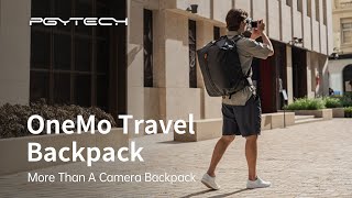 Introducing the PGYTECH OneMo Travel Backpack  More Than A Camera Backpack [upl. by Catarina]