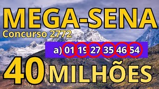 Mega sena concurso 2772 R 4000000000 milhões Dicas e Palpites [upl. by Naitsabes842]