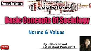 Basic sociology concepts  Values amp Norms [upl. by Katherin]