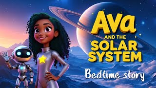 Ava Explores The Solar System 🪐  Space Bedtime Story for Kids  Short Story About Planets [upl. by Artapoelc]