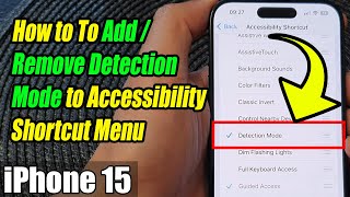 iPhone 1515 Pro Max How to To AddRemove Detection Mode to Accessibility Shortcut Menu 📱 [upl. by Ynor]