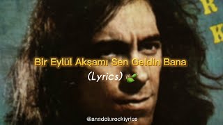 Erkin Koray  Bir Eylül Akşamı Lyrics [upl. by Brownley]