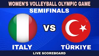 ITALY vs TURKEY  Womens Volleyball Semifinals Olympic Game Live Scoreboard [upl. by Trevah782]