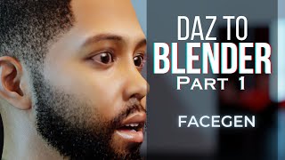 Daz To Blender Workflow Part 1 Facegen Artist Pro 4 [upl. by Ayatal]