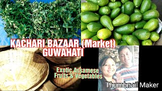 KACHARI BAZAAR  MARKET  EXOTIC ASSAMESE FRUITS amp VEGETABLESGUWAHATIAssamUmananda Island View [upl. by Ahsikin]