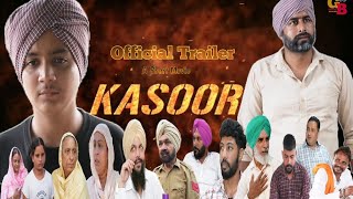 ਕਸੂਰ OFFICIAL TRAILER  KASOOR  MOVIE  GURPREET BARGARI NEW VIDEO  Short film 2024 [upl. by Rehpotisrhc840]