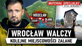 POWÓDŹ idzie przez KRAJ  Woda naciera na WROCŁAW 18092024 [upl. by Nnaeel]