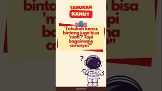 Tahukah Kamu Bagaimana Bintang Mati tatasurya faktaluarangkasa astronomi galaksi [upl. by Ledua]