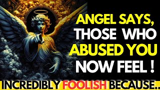 👼😱Angels say The People Who Hurt You Now Feel Incredibly Foolish Because💌 God Message Today [upl. by Akeenahs]