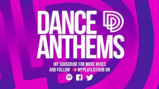 DANCE ANTHEMS DJ MIX 2020  Dance music  Dance Classics  Club Anthems [upl. by Sonahpets78]