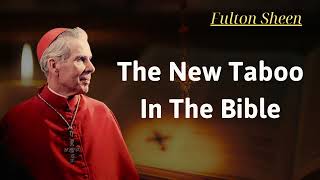 The New Taboo in the Bible  Fulton Sheen [upl. by Iormina652]