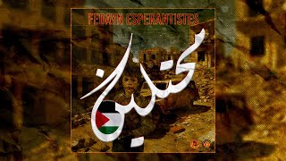 Fedayn Esperantistes  محتلين [upl. by Nanaek422]