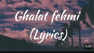 Galat Fehmi Lyrics [upl. by Etnaik]