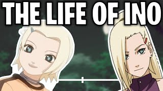 The Life Of Ino Yamanaka Naruto [upl. by Nolra]