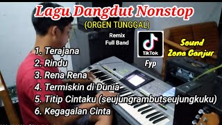 Dangdut Orgen Tunggal Terbaru 2023  Remix Full Band Zona Ganjur Kalimantan [upl. by Tracie]